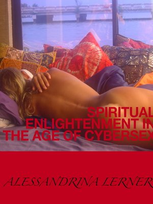 cover image of Spiritual Enlightenment in the Age of Cybersex